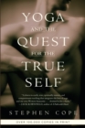 Yoga and the Quest for the True Self - Book