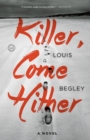 Killer, Come Hither : A Novel - Book