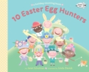 10 Easter Egg Hunters : A Holiday Counting Book - Book