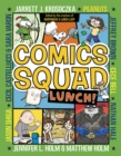 Comics Squad #2: Lunch! : (A Graphic Novel) - Book
