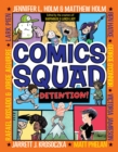 Comics Squad #3: Detention! : (A Graphic Novel) - Book