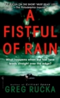 A Fistful of Rain : A Novel - Book