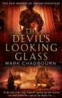 The Devil's Looking-Glass : The Sword of Albion Trilogy Book 3 - Book