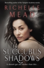 Succubus Shadows : Urban Fantasy - Book