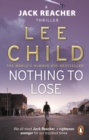 Nothing To Lose : (Jack Reacher 12) - Book