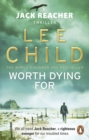 Worth Dying For : (Jack Reacher 15) - Book