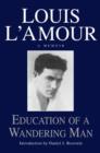 Education of a Wandering Man - eBook