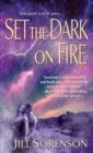 Set the Dark on Fire - eBook