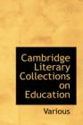 Cambridge Literary Collections on Education - Book
