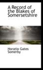 A Record of the Blakes of Somersetshire - Book
