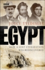 Egypt : How A Lost Civilisation Was Rediscovered - Book