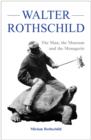 The Walter Rothschild : The Man, the Museum and the Menagerie - Book