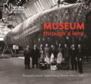 Museum Through a Lens : Photographs from the Natural History Museum 1880 to 1950 - Book