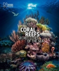 Coral Reefs : Secret Cities of the Sea - Book