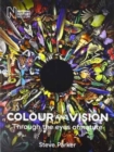 Colour and Vision: Through the Eyes of Nature - Book