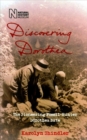 Discovering Dorothea : The Life of the Pioneering Fossil-Hunter Dorothea Bate - Book