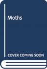 Moths : Their biology, diversity and evolution - Book