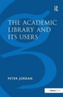 The Academic Library and Its Users - Book