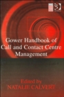 Gower Handbook of Call and Contact Centre Management - Book