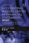 Accounting Irregularities in Financial Statements : A Definitive Guide for Litigators, Auditors and Fraud Investigators - Book