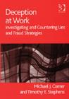 Deception at Work : Investigating and Countering Lies and Fraud Strategies - Book
