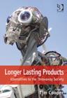 Longer Lasting Products : Alternatives To The Throwaway Society - Book