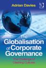 The Globalisation of Corporate Governance : The Challenge of Clashing Cultures - Book