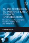 An Introduction to Internet-Based Financial Investigations : Structuring and Resourcing the Search for Hidden Assets and Information - Book