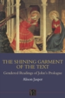 Shining Garment of the Text : Gendered Readings of John's Prologue - eBook