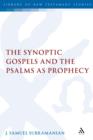 The Synoptic Gospels and the Psalms as Prophecy - eBook