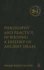 Philosophy and Practice in Writing a History of Ancient Israel - Book
