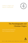 The Pseudepigrapha and Christian Origins : Essays from the Studiorum Novi Testamenti Societas - eBook