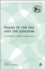 Psalms of the Way and the Kingdom : A Conference with the Commentators - eBook