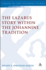 The Lazarus Story within the Johannine Tradition - eBook