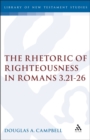 The Rhetoric of Righteousness in Romans 3.21-26 - eBook