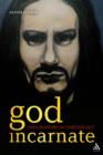 God Incarnate : Explorations in Christology - eBook