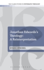 Jonathan Edwards's Theology: a Reinterpretation - Book