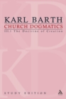Church Dogmatics Study Edition 13 : The Doctrine of Creation III.1 A§ 40-42 - Book