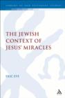 The Jewish Context of Jesus' Miracles - eBook