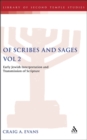 Of Scribes and Sages, Vol 2 : Early Jewish Interpretation and Transmission of Scripture - eBook