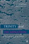 Trinity and Incarnation : The Faith of the Early Church - eBook