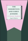 The Samaritans and Early Judaism : A Literary Analysis - eBook