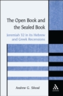 The Open Book and the Sealed Book : Jeremiah 32 in its Hebrew and Greek Recensions - eBook