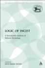 The Logic of Incest : A Structuralist Analysis of Hebrew Mythology - eBook