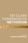 T&T Clark Companion to Methodism - eBook
