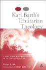 Karl Barth's Trinitarian Theology : A Study of Karl Barth's Analogical Use of the Trinitarian Relation - eBook
