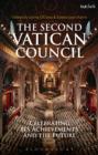 The Second Vatican Council : Celebrating its Achievements and the Future - eBook