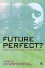 Future Perfect? : God, Medicine and Human Identity - eBook