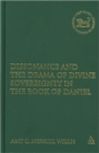 Dissonance and the Drama of Divine Sovereignty in the Book of Daniel - Book