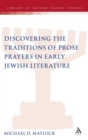 Discovering the Traditions of Prose Prayers in Early Jewish Literature - Book